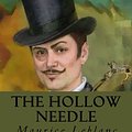 Cover Art for 9781533256386, The Hollow Needle by Maurice Leblanc