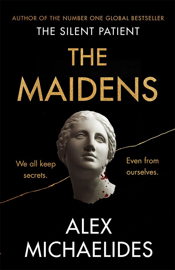 Cover Art for 9781409181668, 'The Maidens: The new thriller from the author of the global bestselling debut The Silent Patient' by Alex Michaelides