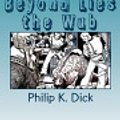 Cover Art for 9781721024919, Beyond Lies the Wub by Philip K Dick