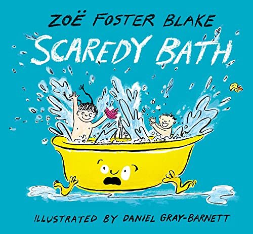 Cover Art for B09JSN3Q8R, Scaredy Bath by Foster Blake, Zoë