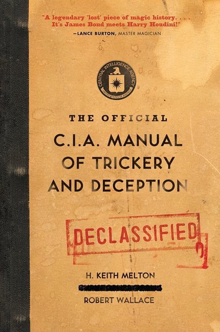 Cover Art for 9780061725906, The Official CIA Manual of Trickery and Deception by H Keith Melton