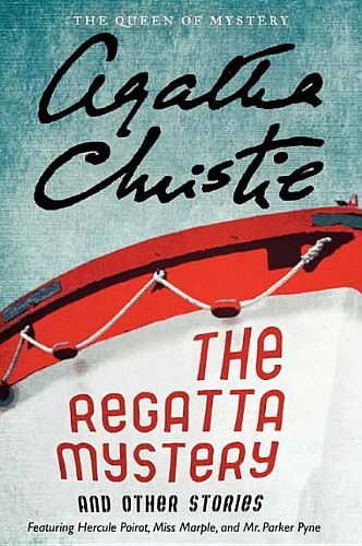 Cover Art for 9781611739893, The Regatta Mystery and Other Stories by Agatha Christie