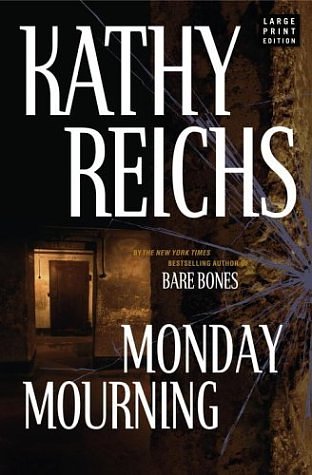 Cover Art for 9780743262644, Monday Mourning by Kathy Reichs