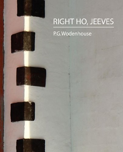 Cover Art for 9781604241532, Right Ho, Jeeves by P G. Wodenhouse