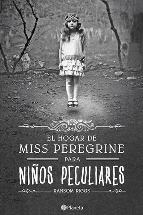 Cover Art for 9786070714818, El Hogar de Miss Peregrine Para Ninos Peculiares by Ransom Riggs