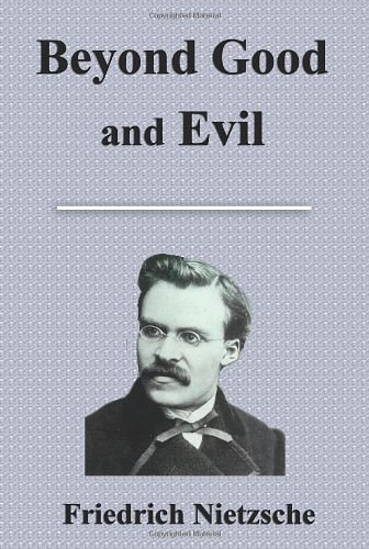 Cover Art for 9781599869933, Beyond Good And Evil by Friedrich Wilhelm Nietzsche