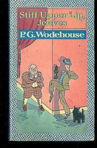 Cover Art for 9780060806682, Stiff Upper Lip- Jeeves by P. G. Wodehouse