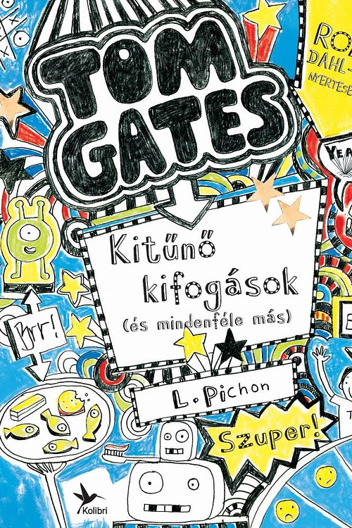 Cover Art for 9786155501449, Kitűnő kifogások by Liz Pichon