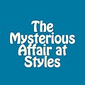 Cover Art for 9781492126201, The Mysterious Affair at Styles by Agatha Christie