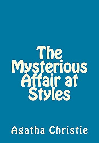 Cover Art for 9781492126201, The Mysterious Affair at Styles by Agatha Christie