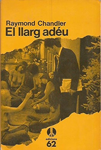 Cover Art for 9788429738834, El llarg adéu by Raymond Chandler