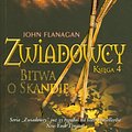 Cover Art for 9788376860015, Zwiadowcy Ksiega 4 Bitwa o Skandie by John Flanagan