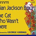 Cover Art for 9781590074954, The Cat Who Wasn't There by Lilian Jackson Braun