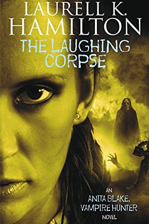 Cover Art for 9781841490472, Laughing Corpse (Anita Blake Vampire Hunter 02) by Laurell K. Hamilton