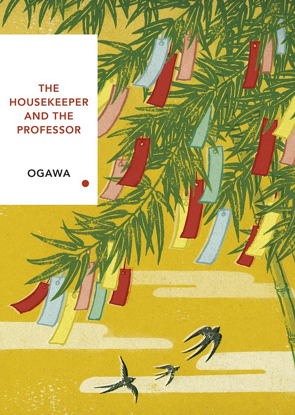 Cover Art for 9781784875442, The Housekeeper and the Professor: Vintage Classics Japanese Series (Vintage Classic Japanese Series) by Yoko Ogawa