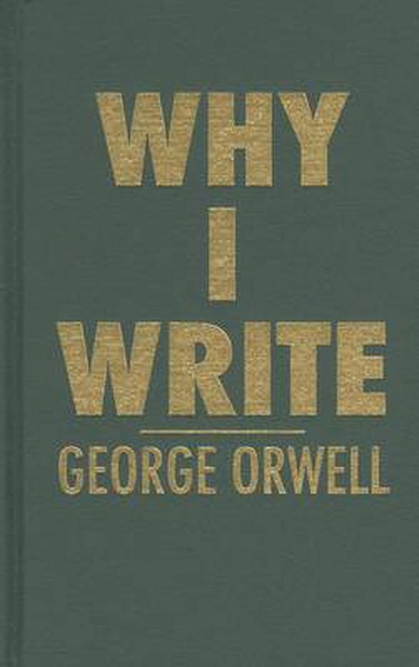 Cover Art for 9780848833398, Why I Write by George Orwell