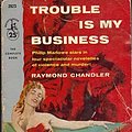 Cover Art for B084KJ6SM4, Trouble is My Business by Raymond Chandler