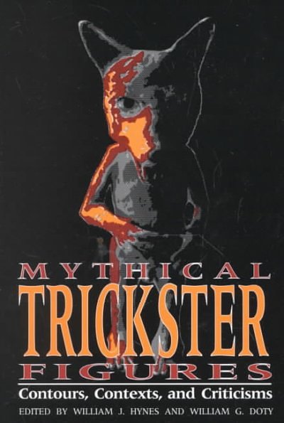 Cover Art for 9780817308575, Mythical Trickster Figures by William J. Hynes, William G. Doty