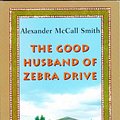 Cover Art for 9781904598985, The Good Husband of Zebra Drive by Alexander McCall Smith