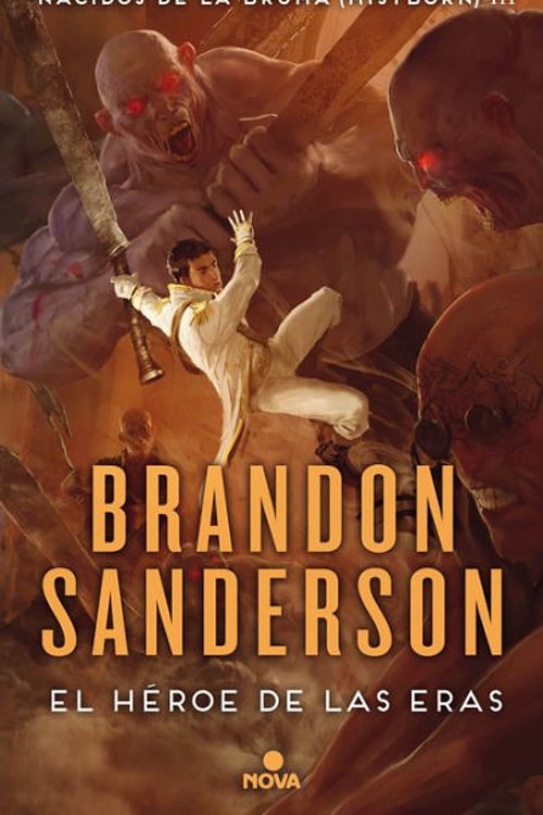 Cover Art for 9788466658911, El H roe de Las Eras / The Hero of Ages by Brandon Sanderson