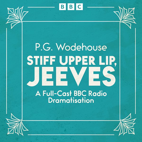 Stiff Upper Lip, Jeeves