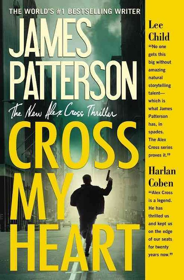 Cover Art for 9781455515813, Cross My Heart by James Patterson