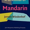 Cover Art for 9789027212283, A Grammar of Mandarin by Jeroen Wiedenhof