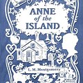 Cover Art for 9781447403012, Anne of the Island by L. M. Montgomery