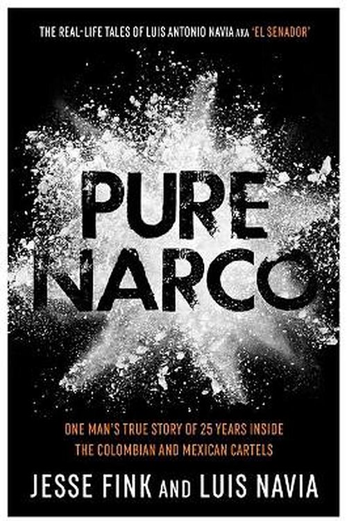 Cover Art for 9781789463361, Pure Narco by Luis Navia and Jesse Fink