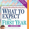 Cover Art for 9781799719472, What to Expect the First Year by Heidi Murkoff, Sharon Mazel