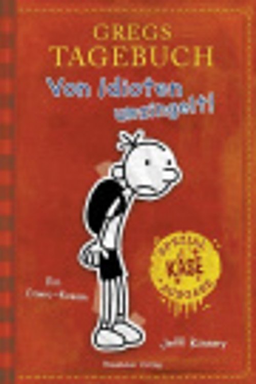 Cover Art for 9783833936586, Gregs Tagebuch - Von Idioten umzingelt! (Sonderausgabe): Käse-Spezial-Ausgabe. by Jeff Kinney