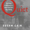 Cover Art for 9780307352156, Quiet: The Power of Introverts in a World That Can’t Stop Talking by Susan Cain