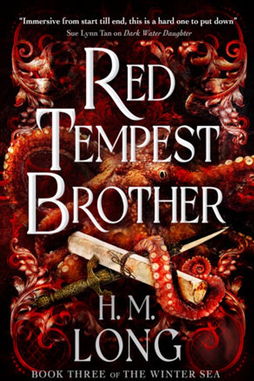 Cover Art for 9781835411377, Red Tempest Brother (Volume 3): The Winter Sea by Long, H.M.