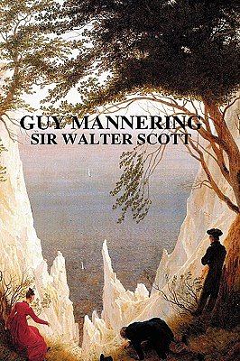 Cover Art for 9781409207085, Guy Mannering by Sir Walter Scott