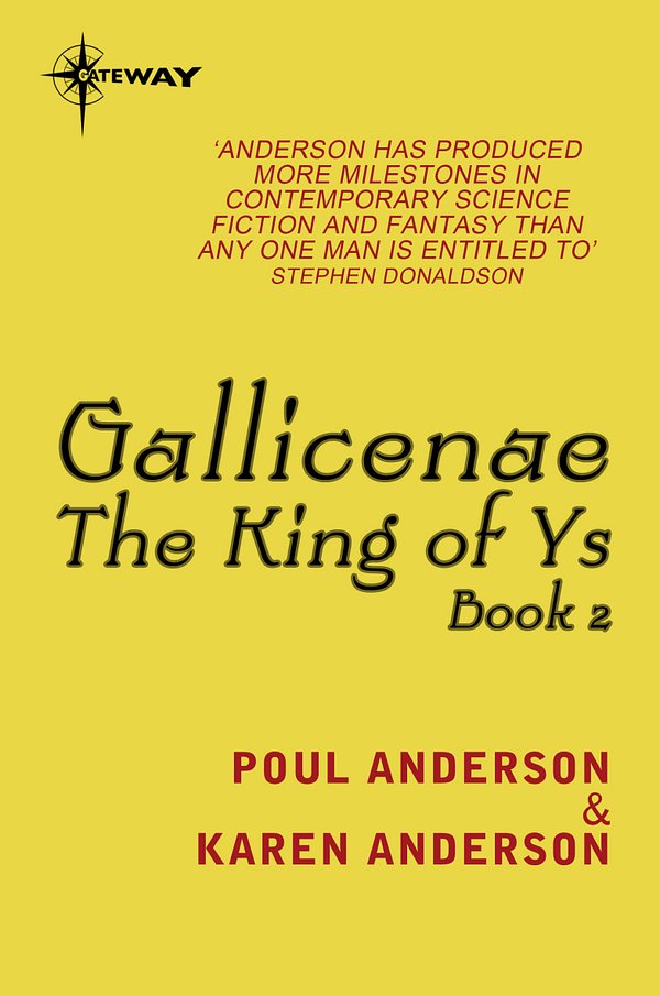 Cover Art for 9780575109452, Gallicenae: King of Ys Book 2 by Poul Anderson