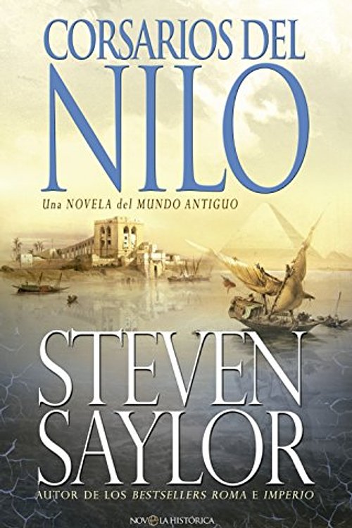 Cover Art for 9788490603901, Corsarios del Nilo by Steven Saylor