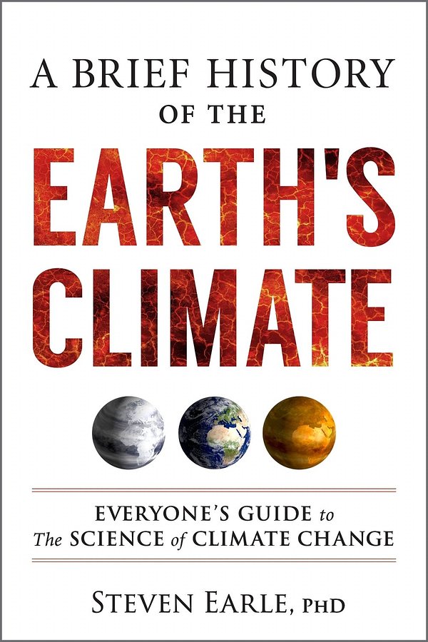 Cover Art for 9780865719590, A Brief History of the Earth's Climate by Steven Earle