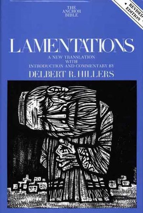 Lamentations: Second Revised Edition (The Anchor Yale Bible Commentaries)