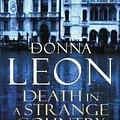 Cover Art for 8601410206833, By Donna Leon Death In A Strange Country: (Brunetti 2) (1st) [Paperback] by Donna Leon