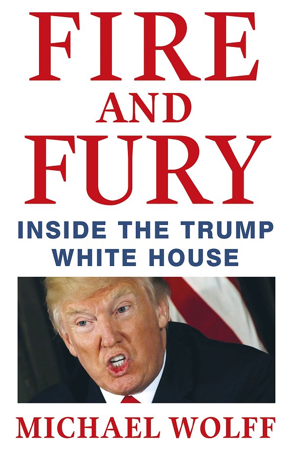 Cover Art for 9781408711392, Fire and Fury by Michael Wolff