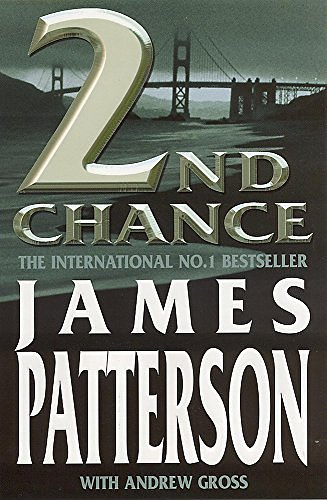 Cover Art for 9780747263500, 2nd Chance by James Patterson, Andrew Gross