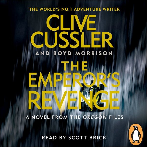 Cover Art for 9781405926089, The Emperor's Revenge by Clive Cussler, Boyd Morrison, Scott Brick