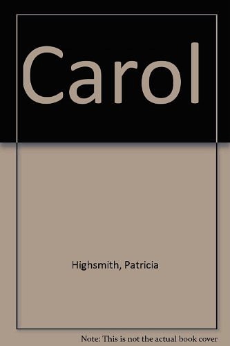 Cover Art for 9780140156935, Carol by Patricia Highsmith