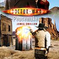 Cover Art for 9781846073496, Doctor Who: Peacemaker by James Swallow