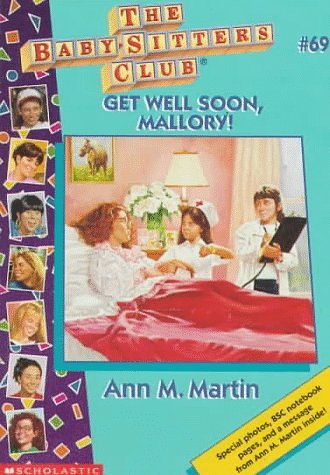 Cover Art for 9780590926003, Get Well Soon Mallory by Ann M. Martin