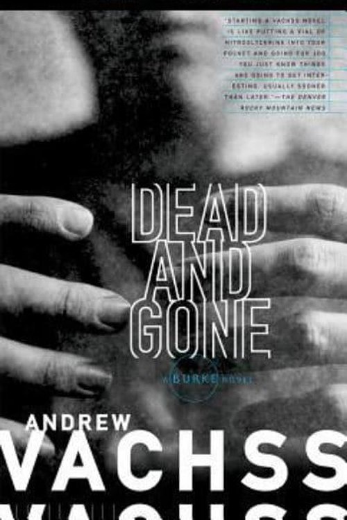 Cover Art for 9781455819867, Dead and Gone by Andrew H. Vachss