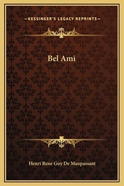 Cover Art for 9781169272767, Bel Ami by De Maupassant, Guy