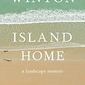 Cover Art for 9781926428741, Island Home by Tim Winton