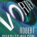 Cover Art for 9780765363206, Vortex by Robert Charles Wilson