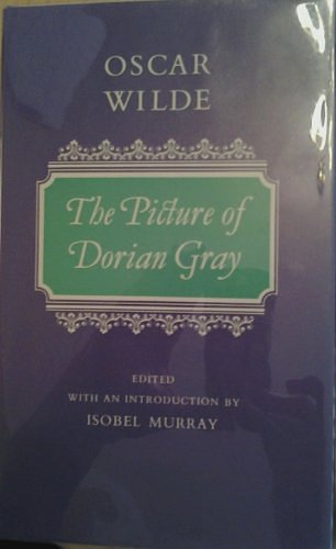 Cover Art for 9780192553683, The Picture of Dorian Gray (Oxford English Novels) by Oscar Wilde